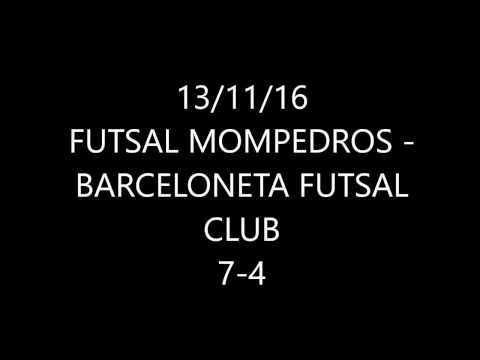6º PARTIDO     FUTSAL MOMPEDROS   BARCELONETA FUTSAL 13 11 16