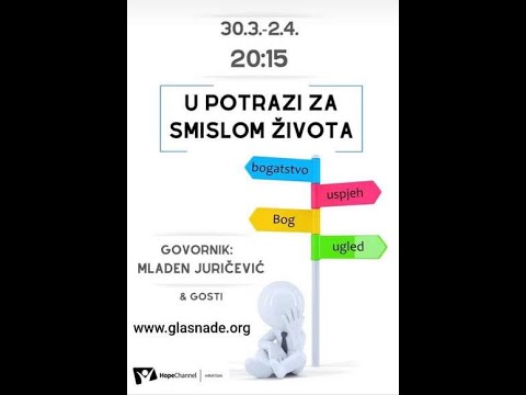 [30.03.2020.] U Potrazi za smislom života, pastor Mladen Juričević - 1. predavanje