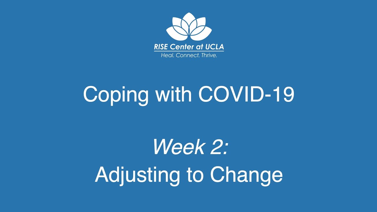 Coping with COVID-19: Adjusting to Change