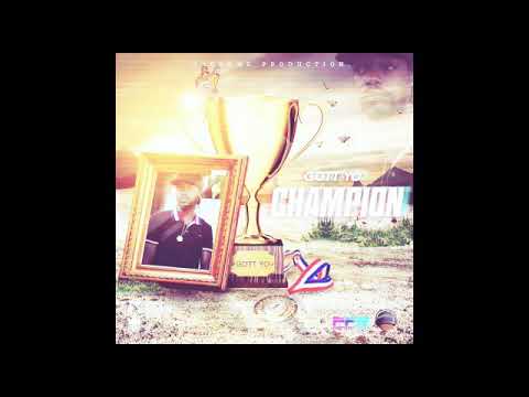 GOTT YO - CHAMPION - DAKROME PRODUCTION