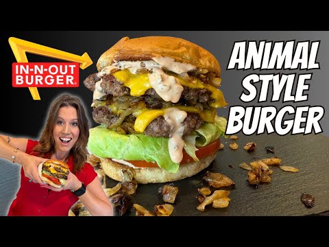 How to Make In-N-Out Animal Style Burgers at Home | Tara the Foodie