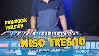 Download lagu WISO TRESNO KARAOKE KOPLO NADA CEWEK AUDIO MANTAB... mp3