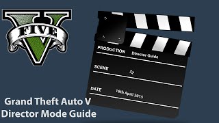 Grand Theft Auto V - How To Get Into Director Mode [GUIDE] [PC]