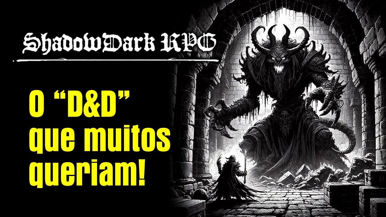 ShadowDark - Um RPG que vai conquistar NOVATOS e VETERANOS