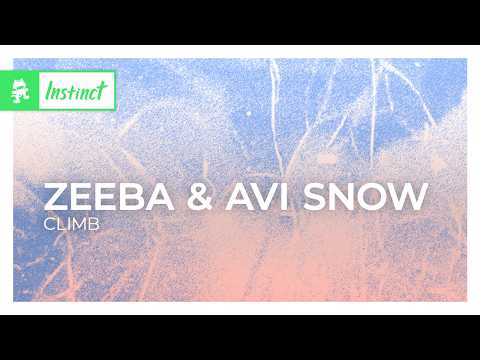 Zeeba & Avi Snow - Climb [Melodic House & Techno | Monstercat]