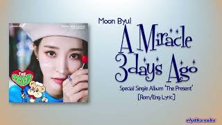 Download lagu Moon Byul – A Miracle 3days Ago (크리스마스이니까) [Rom|Eng Lyric] mp3