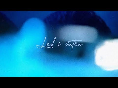 Video thumbnail for Led i vatra