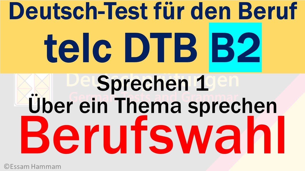 DTB B2 | Deutsch-Test für den Beruf B2 | Sprechen | Über ein Thema sprechen | Berufswahl