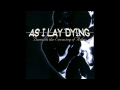 As I Lay Dying - Beneath the Encasing of Ashes ...