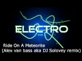 Ride On A Meteorite (Alex van bass aka DJ Solovey ...