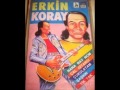 Erkin Koray - Çukulatam Benim (1987) 