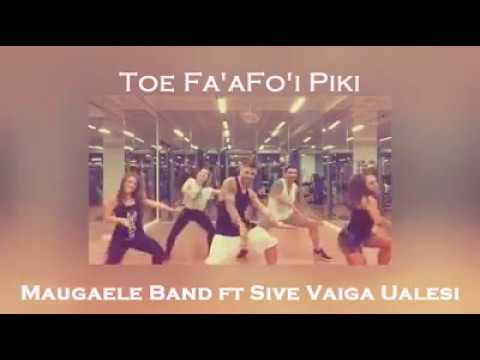 Maugaele Band Ft Sive - Toe Fa'afo'i Piki