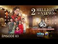 Dao Episode 03 - [Eng Sub] - Atiqa Odho - Haroon Shahid - Kiran Haq - 6th March 2024 - HAR PAL GEO