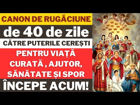 Rugaciune PUTERNICA De 40 De Zile catre Toate Puterile Ceresti
