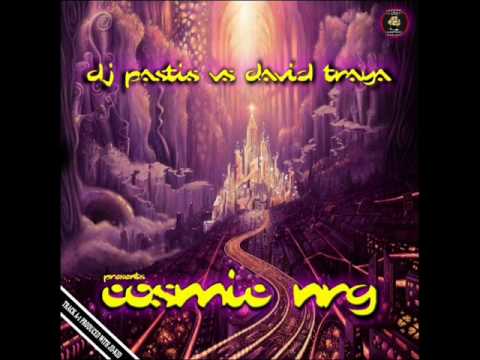 DJ Pastis vs David Traya - Cosmic NRG