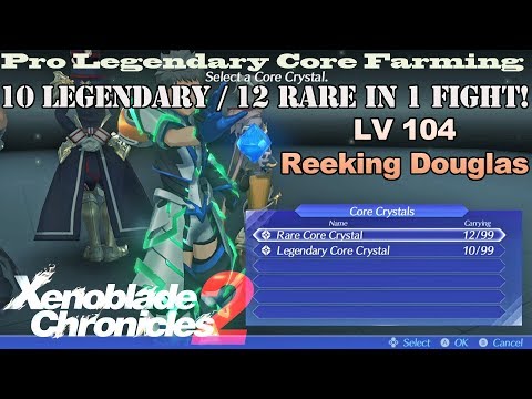 Xenoblade Chronicles 2 - Pro Legendary Core Farming - 10 In 1 Fight! - Lv 104 Reeking Douglas