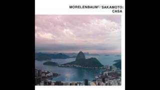 Morelenbaum² / Sakamoto - Casa (2001)