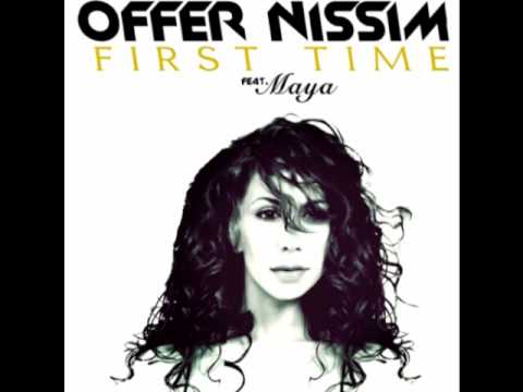First Time (When I'm With You Maya's Version) - Offer Nissim