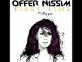 First Time (When I'm With You Maya's Version) - Offer Nissim