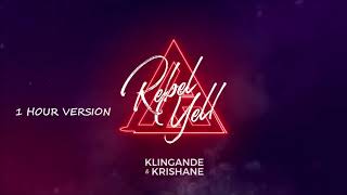 Klingande (ft. Krishane) - Rebel Yell (1 HOUR VERSION)