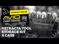 Avid Carp Fishing TV! | Retracta Tool Storage Kit & Case | Product Focus