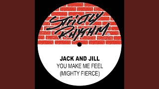 You Make Me Feel (Mighty Fierce) (Serve Me Mix)