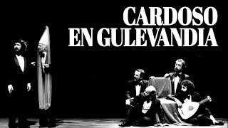 Music video thumbnail preview for Les Luthiers - Cardoso en Gulevandia (COMPLETO) by Les Luthiers