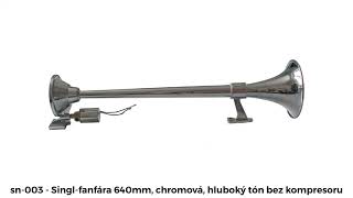 Singl-fanfára 640mm chromová, hluboký tón bez kompresoru