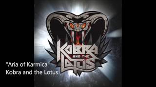 &quot;Aria of Karmica&quot; - Kobra and the Lotus