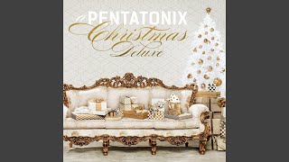 Pentatonix – Let It Snow! Let It Snow! Let It Snow!