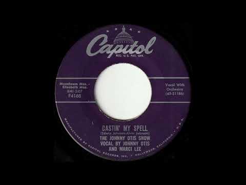 Castin' My Spell / THE JOHNNY OTIS SHOW feat. MARCI LEE