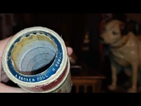 A Broken Doll. M. Romain. Edison Blue Amberol Cylinder 3189 from 1912. Amberola 30 Phonograph