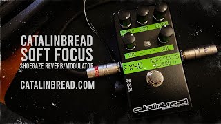 Video thumbnail for Catalinbread: SOFT FOCUS Reverb by Brett Kingman