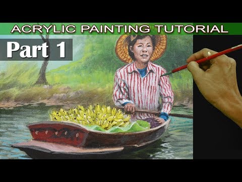 Acrylic Painting Tutorial | Part 1 | Old Lady Fruit Vendor on Boat Easy and Basic for Beginners