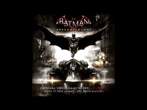 Batman: Arkham Knight Soundtrack - Insurgency