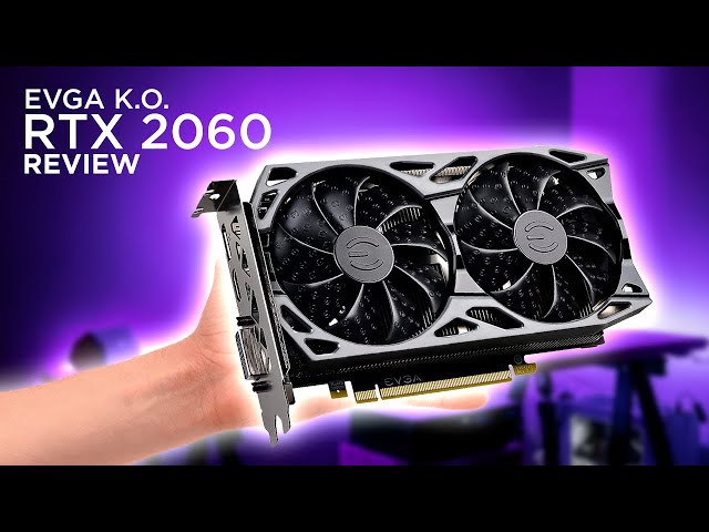 Vídeo relacionado con EVGA GeForce RTX 2060 KO Ultra Gaming, 06G-P4-2068-KR, 6GB GDDR6, Doble Ventilador, Placa Trasera de Metal