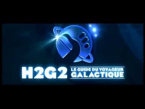 H2G2 le guide du voyageur galactique bande annonce VF (vrai)