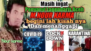 Download lagu Penyanyi Aceh Legendaris M.Nur karma//Begini kisah nya mp3