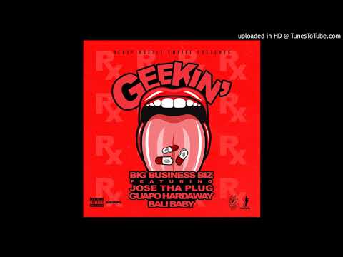 Big Business Queezo, HHEguapo ft Bali Baby - Geekin