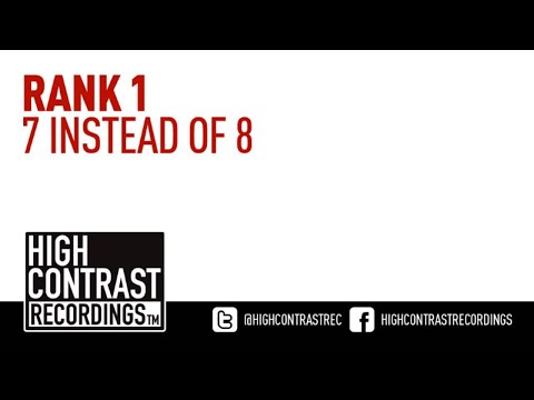 Rank 1 - 7 Instead Of 8  [High Contrast Recordings]