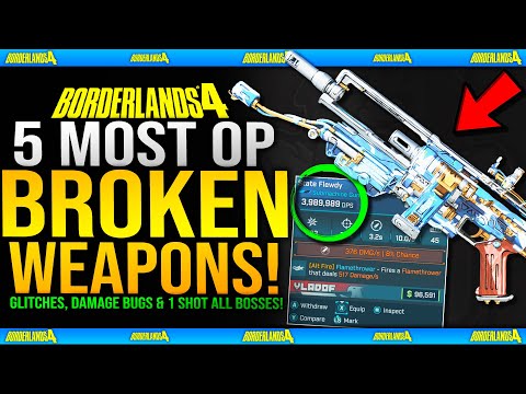 Borderlands 4 - Top 5 MOST BROKEN OP WEAPONS - GLTICHES, 1 Shot Bosses, Damage Stacking & OP Guns