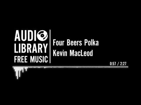 Four Beers Polka - Kevin MacLeod
