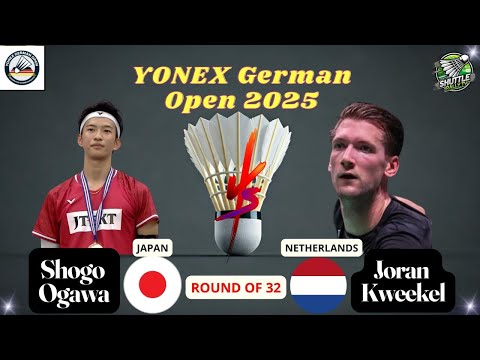Shogo Ogawa (JPN) vs Joran Kweekel (NED) | German Open 2025 | Men's Singles Super 3000
