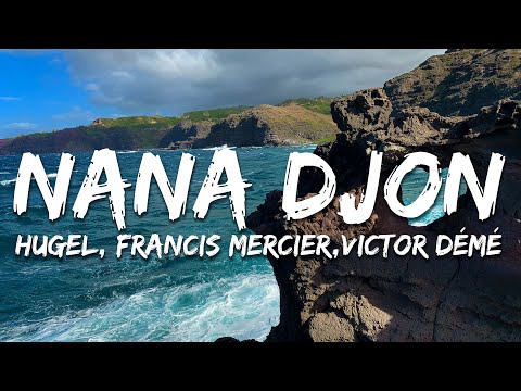 HUGEL, Francis Mercier - NaNa Djon (Lyrics) feat.Victor Démé