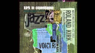 Roland Kirk — The Monkey Thing