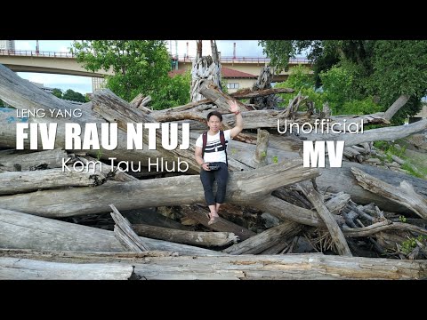 Fiv Rau Ntuj Kom Tau Hlub - LENG YANG「Unofficial MV」