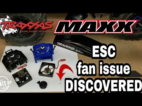 TRAXXAS MAXX ESC FAN BREAKAGE DISCOVERED