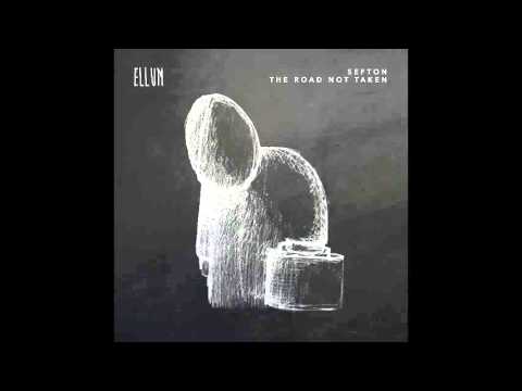 Sefton - The Road Not Taken • (Original Mix)[ELLUM035]