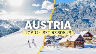 Top 10 Most Famous Ski Resorts in Austria - Travel Guide 2026