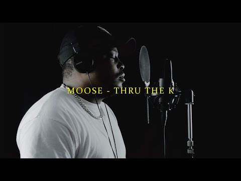 MOOSE - THRU THE K